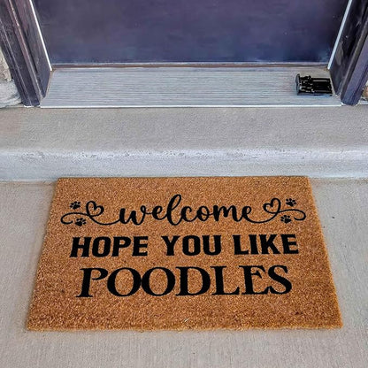 Funny Coir Doormat with Welcome Hope You Like Poodles - Front Door Mat, Entryway Welcome Mat, 23.7 x 15.7 inch